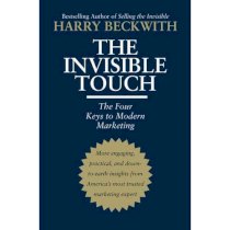 The Invisible Touch: The Four Keys to Modern Marketing