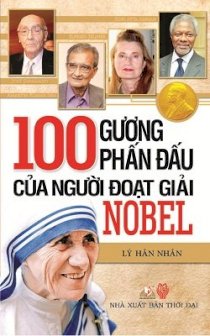 100 Gương phấn đấu của người đạt giải Nobel