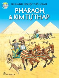 Du hành ngược thời gian - Pharaoh & Kim tự tháp