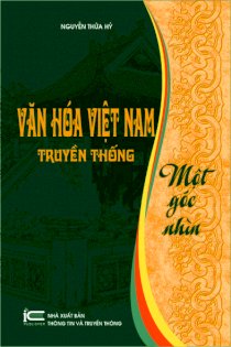  Văn hóa Việt Nam truyền thống: Một góc nhìn