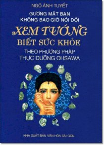 Xem tướng biết sức khỏe theo phương pháp thực dưỡng Oshawa