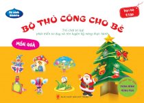 Bộ thủ công cho bé - Món quà