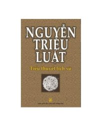 Nguyễn Triệu Luật - Tiểu thuyết lịch sử