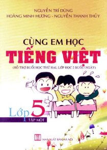 Cùng em học Tiếng Việt lớp 5 - Tập 1