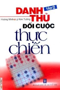  Danh thủ đối cuộc thực chiến - Tập 2