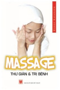Massage - Thư giãn & trị bệnh