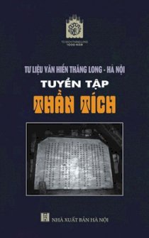 Tư liệu văn hiến Thăng Long - Hà Nội: Tuyển tập Thần tích