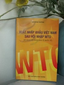 Xuất nhập khẩu Việt Nam sau hội nhập WTO