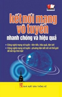 Kết nối mạng vô tuyến - Nhanh chóng và hiệu quả