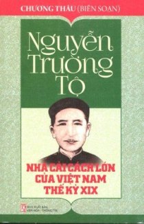 Nguyễn Trường Tộ - Nhà cải cách lớn của Việt Nam thế kỷ XIX