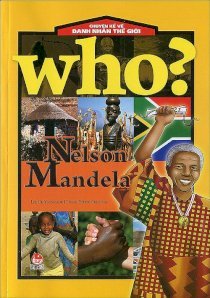Chuyện kể về danh nhân thế giới - Nelson Mandela
