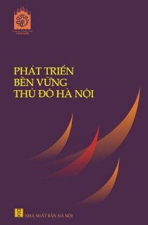 Phát triển bền vững Thủ đô Hà Nội