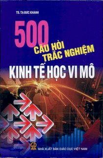 GD - 500 Câu hỏi trắc nghiệm kinh tế học vĩ mô