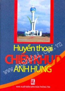 Huyền thoại chiến khu D anh hùng