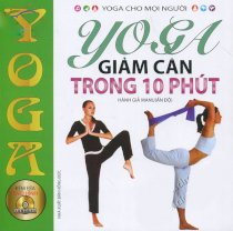 Yoga giảm cân trong 10 phút (Kèm CD)