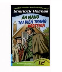 The best graphic novel adventures of sherlock holmes - tập 12: án mạng tại điền trang wisteria