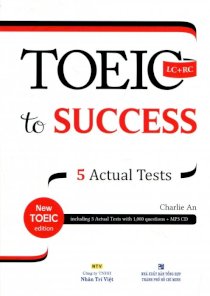 Toeic To Success - 5 Actual Tests (Kèm CD)