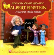  Tủ Sách Gặp Gỡ Danh Nhân - A Day With Albert Einstein (Song Ngữ)