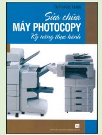  Sữa chữa máy Photocopy: kỹ năng thực hành