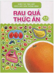 Khéo tay tinh mắt, sách bóc dán thông minh - Rau quả thức ăn