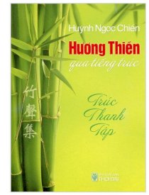 Hương thiền qua tiếng trúc - trúc thanh tập