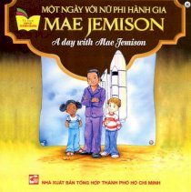  Tủ Sách Gặp Gỡ Danh Nhân - A Day With Mae Jemison (Song Ngữ)