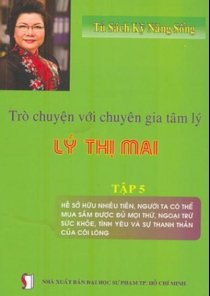 Tủ sách kỹ năng sống: trò chuyện với chuyên gia tâm lý – t5