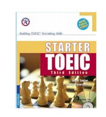 Starter TOEIC® - Building TOEIC® Test-taking Skills (Tập 1 - Bộ Sách Học & Luyện Thi TOEIC 2007)