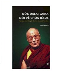 Đức Dalai Lama nói về chúa jésus