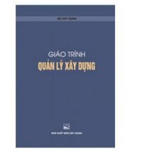 Giáo trình quản lý xây dựng