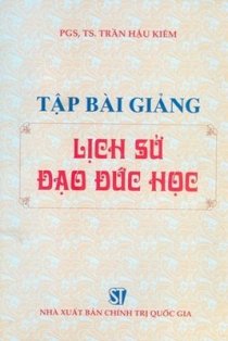  Tập bài giảng lịch sử Đạo đức học