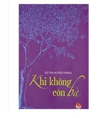 Khi không còn bà