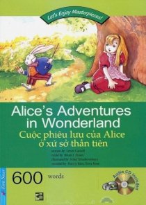 Let's Enjoy Masterpieces! - Cuộc phiêu lưu của Alice ở xứ sở thần tiên (Kèm CD)