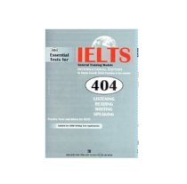 404 Essential Tests For IELTS General Training Module 