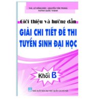 Giới thiệu và hướng dẫn giải chi tiết đề thi tuyển sinh đại học, khối B