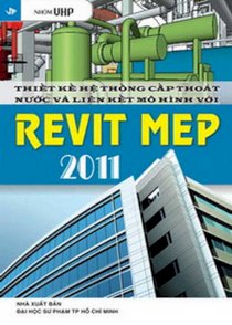 Thiết kế hệ thống cấp thoát nước và liên kết mô hình với REVIT MEP 2011