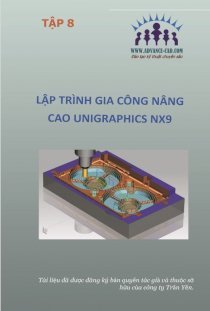 Lý thuyết và thực hành gia công nâng cao nx9