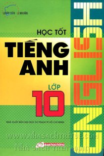 Học tốt tiếng anh - Lớp 10