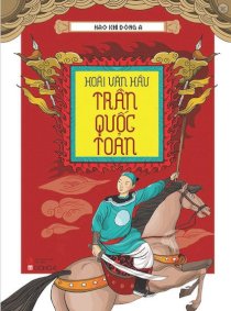  Hào Khí Đông A - Hoài Văn Hầu Trần Quốc Toản