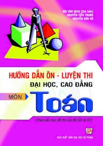 Hướng dẫn ôn luyện thi đại học, cao đẳng môn toán