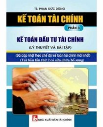 Kế toán tài chính (phần 2), (Tái bản lần 2) (Lý thuyết và bài tập) Kế toán thương mại dịch vụ