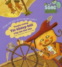 Sống xanh - thuyền trưởng tôi-không-biết truy tìm kho báu