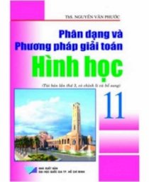 Phân Dạng và Phương Pháp giải toán Hình học 11 cơ bản (Tái bản)