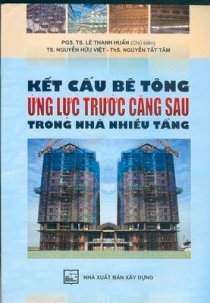  Kết cấu bê tông ứng lực trước căng sau trong nhà nhiều tầng