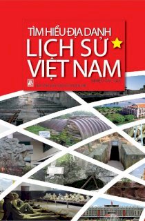  Tìm hiểu địa danh lịch sử Việt Nam