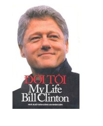 Đời tôi - My life (Tự truyện của Bill Clinton)