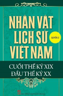  Nhân vật lịch sử Việt Nam cuối thế kỷ XIX đầu thế kỷ XX quyển 2: Các cuộc khởi nghĩa ở Nam kỳ