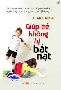  Giúp Trẻ Không Bị Bắt Nạt