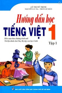  Hướng Dẫn Học Tiếng Việt Lớp 1 (Tập 1)