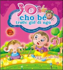 30 phút cho bé trước giờ đi ngủ - Khỉ con xấu tính